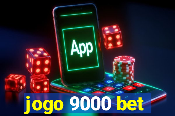 jogo 9000 bet